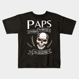 Paps The Man The Myth The Legend Happy Father Halloween Day Skeleton Lover Fans Kids T-Shirt